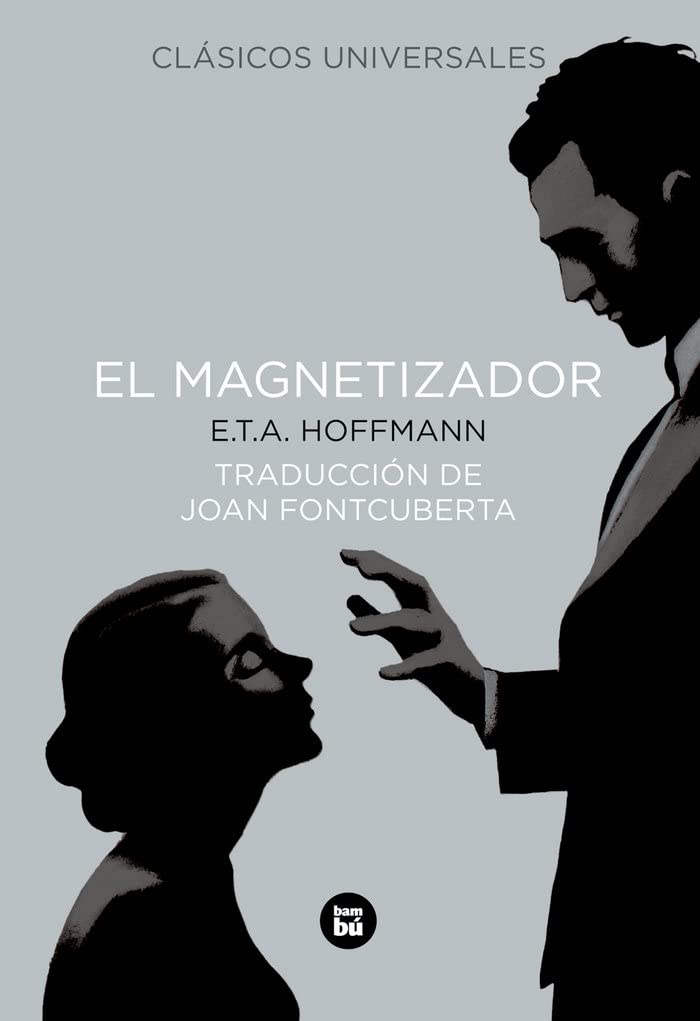 El magnetizador: 06 (Clásicos universales)