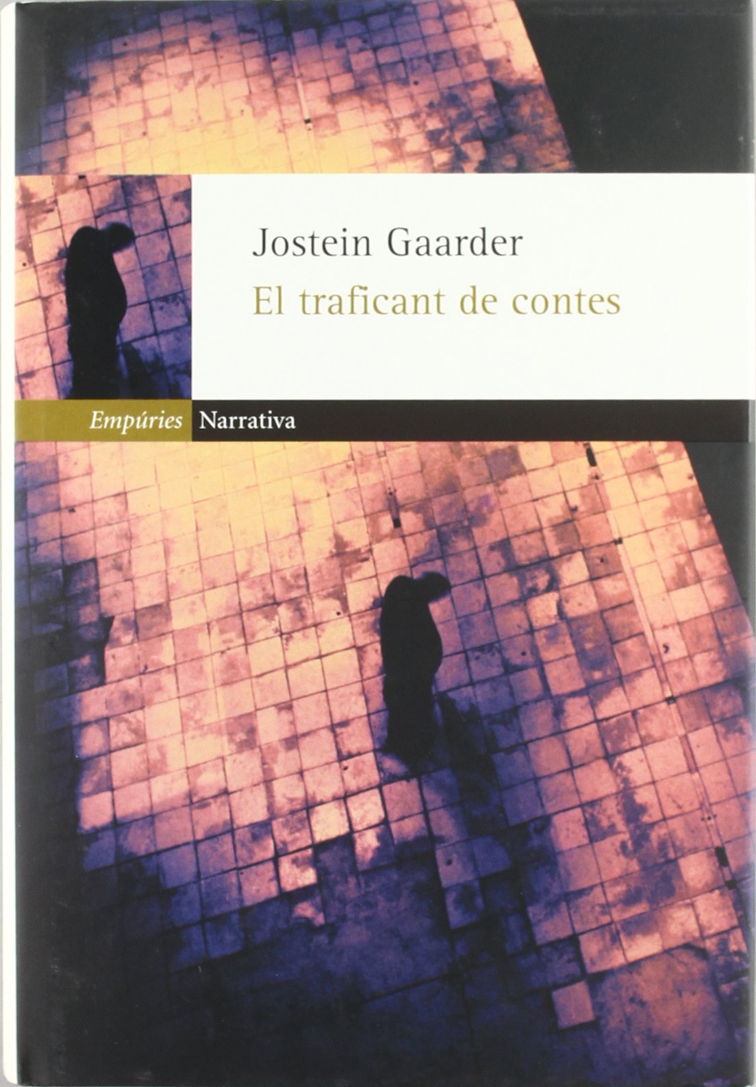 El traficant de contes (EMPURIES NARRATIVA)