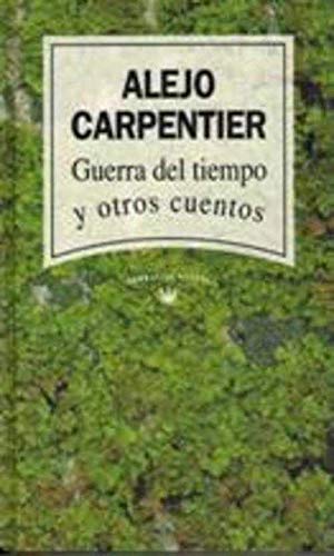 GUERRA DEL TIEMPO Y OTROS CUENTOS