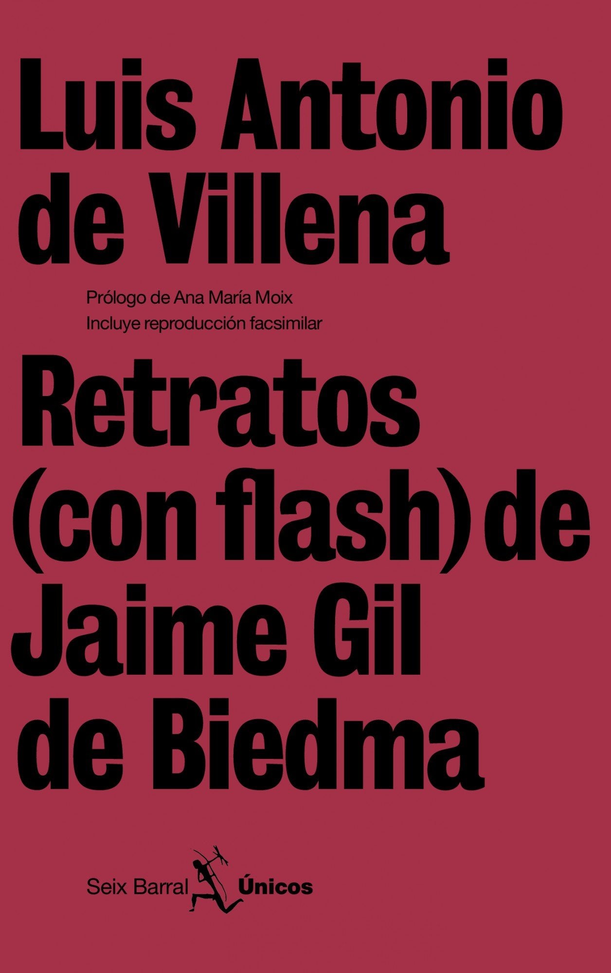 Retratos (con flash) de Jaime Gil de Biedma: 1 (Únicos)