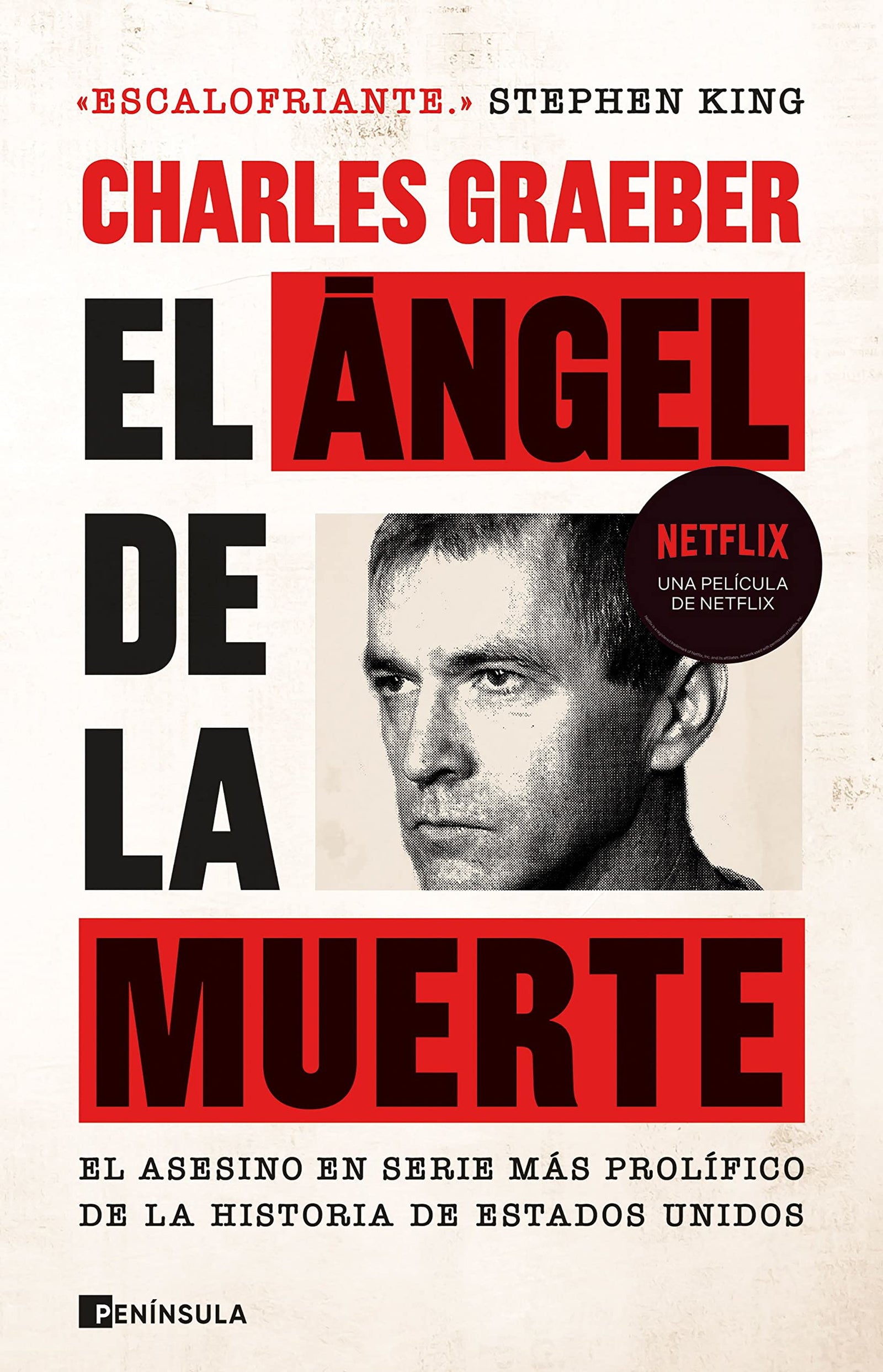 El ángel de la muerte: El asesino en serie más prolífico de la historia de Estados Unidos (NO FICCIÓN NARRATIVA)