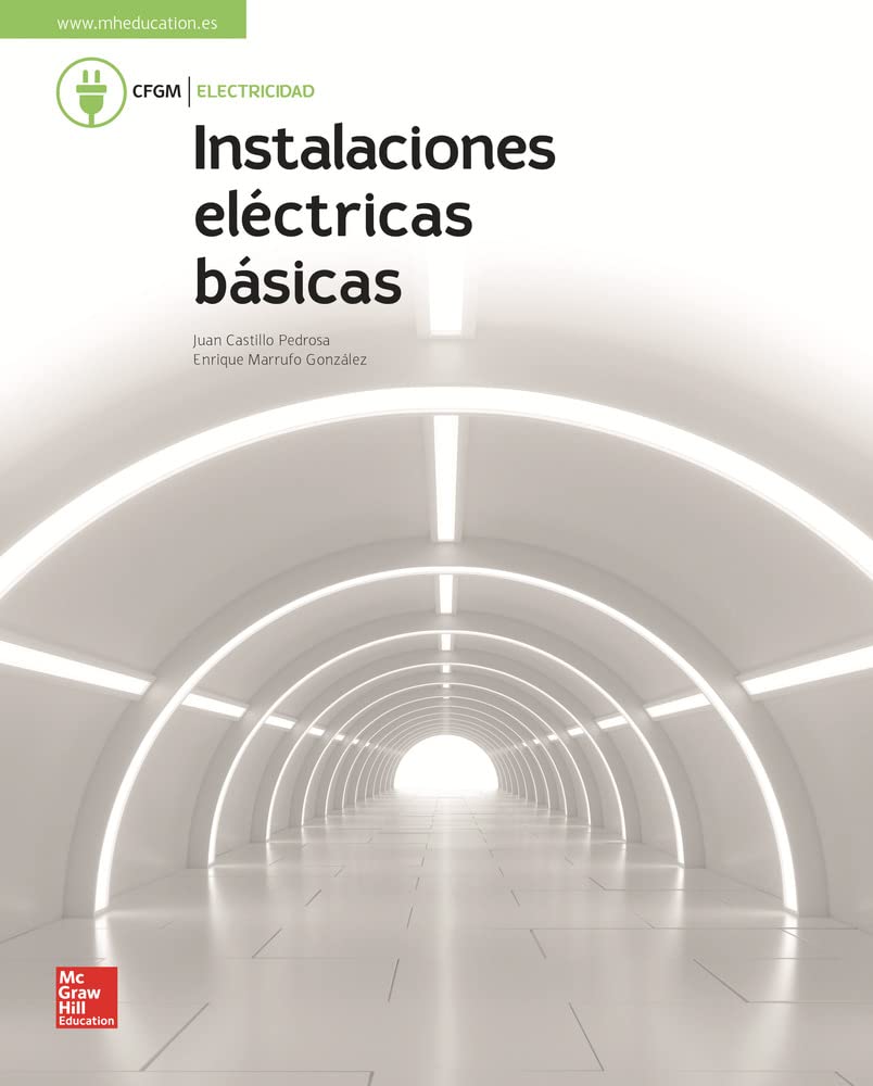 LA - Instalaciones electricas basicas. GM. Libro alumno. - 9788448611736 (CICLOS FORMATIVOS)