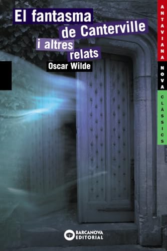El fantasma de Canterville i altres relats (Llibres infantils i juvenils - Antaviana - Antaviana Clàssics)