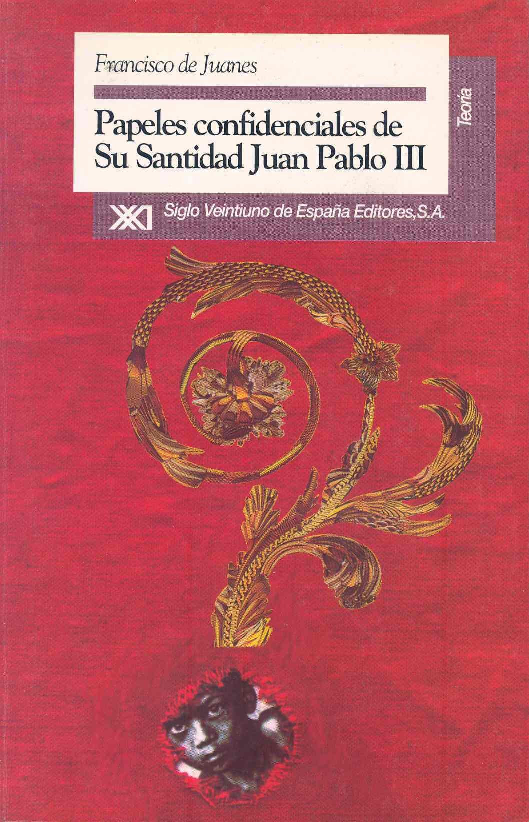 Papeles confidenciales de su Santidad Juan Pablo III (Teoría)
