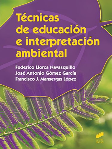 Técnicas de educación e interpretación ambiental: 10 (Agraria)