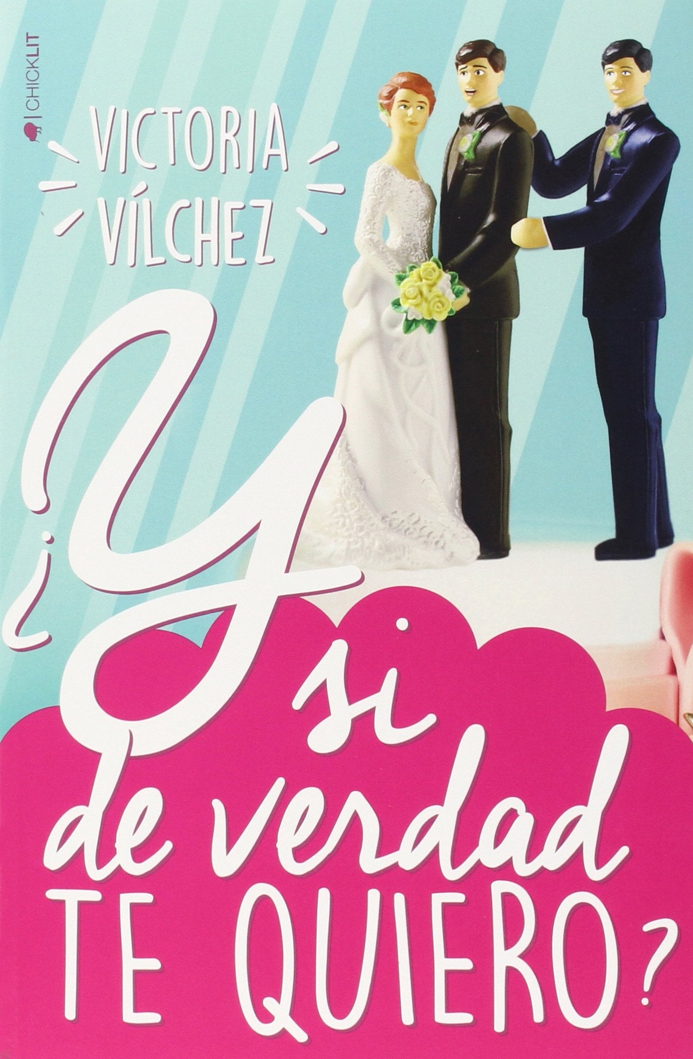 ¿Y si de verdad te quiero?