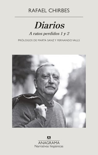 Diarios. A ratos perdidos 1 y 2: A ratos perdidos 1 y 2: 679 (Narrativas hispánicas)