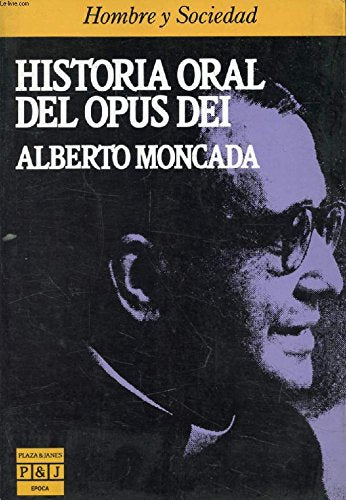 Historia oral del opus dei