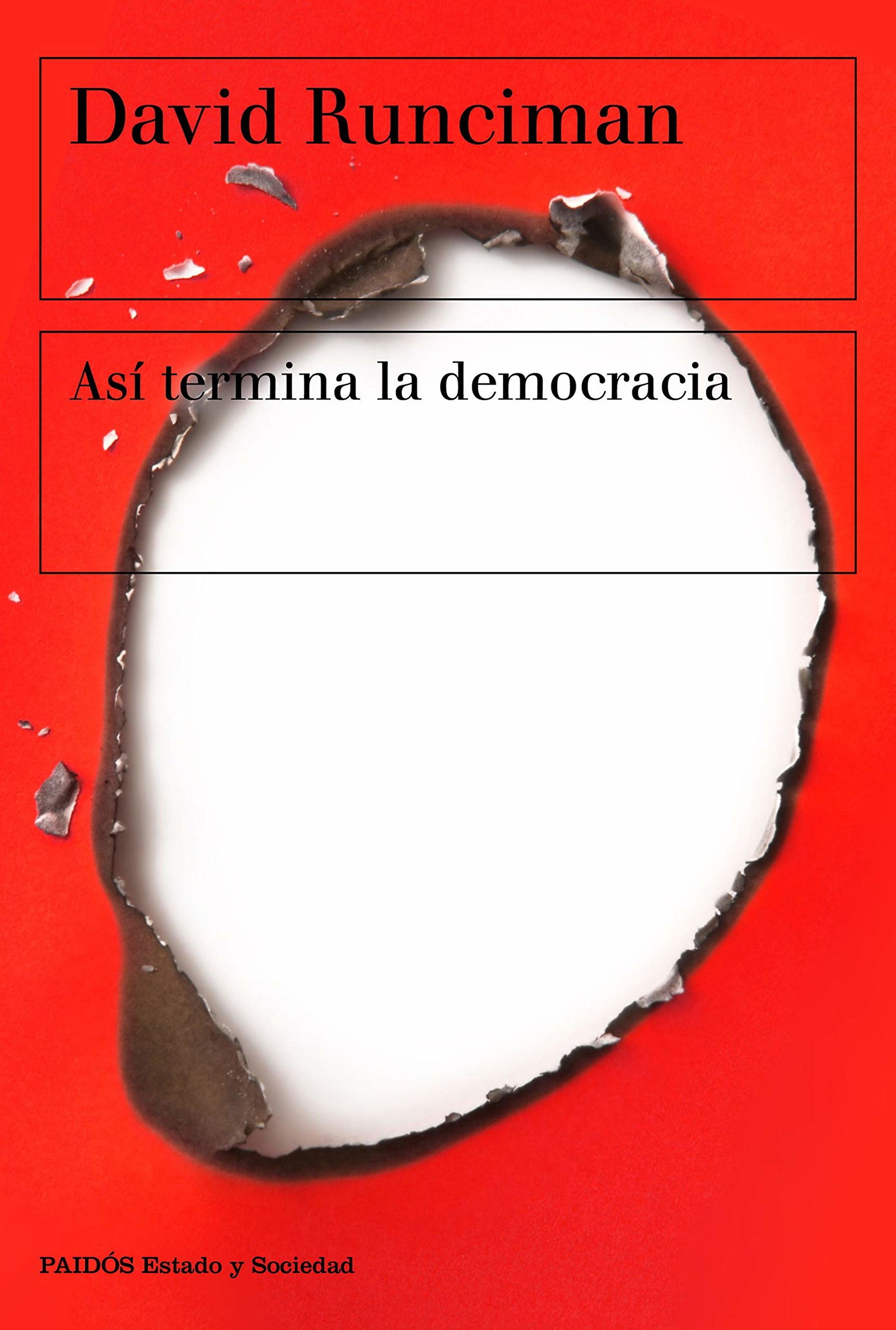 Así termina la democracia (Estado y Sociedad)