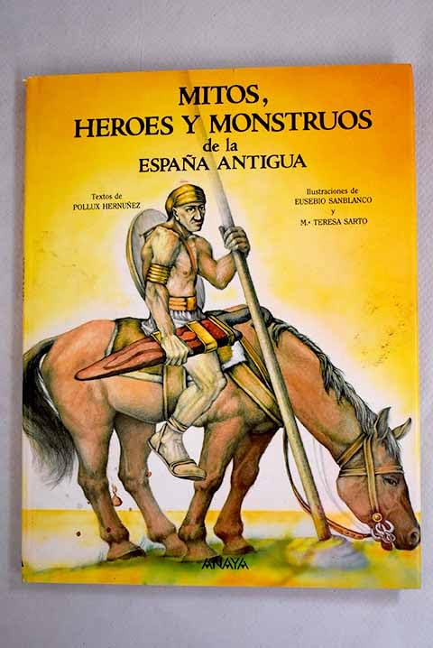 Mitos, heroes y monstruos de la España antigua