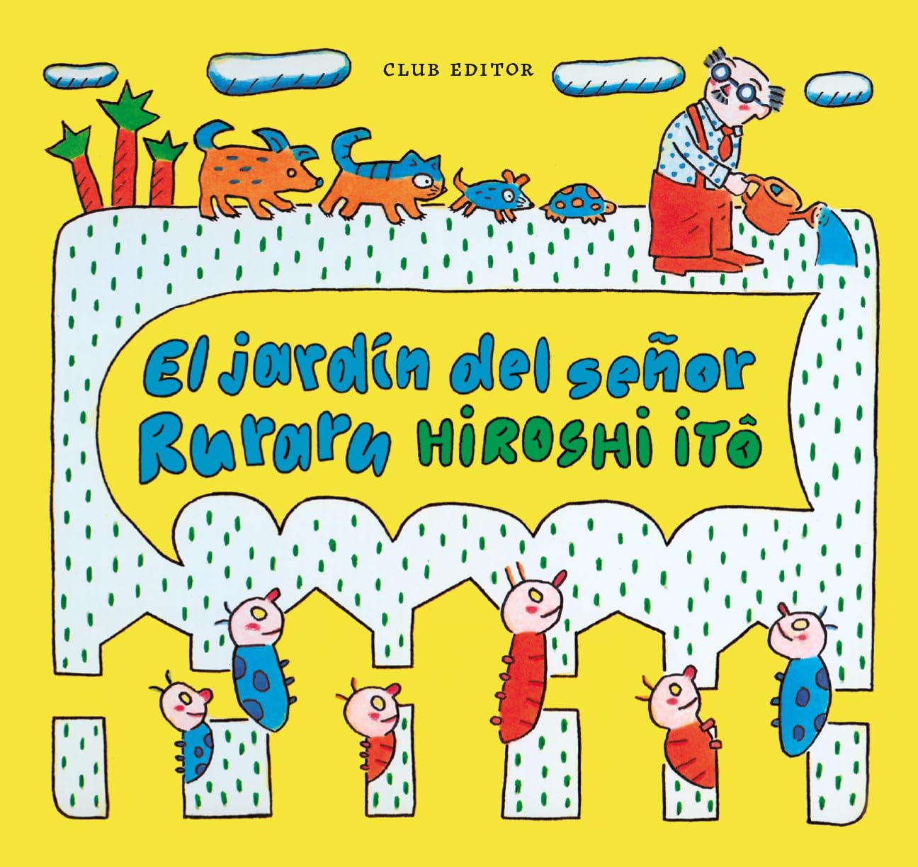 El jardín del señor Ruraru (La amiga imaginaria)