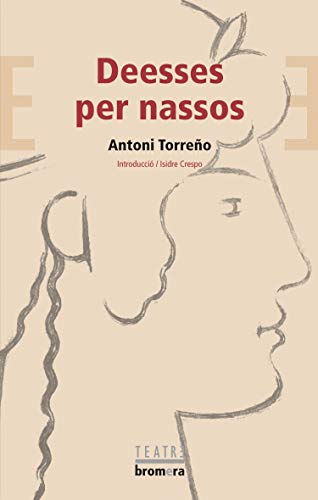 Deesses per nassos: 42 (Bromera Teatre)