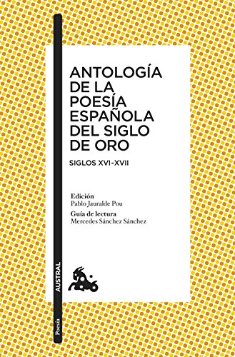 Antología de la poesía española del Siglo de Oro (Clásica)