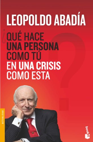 ¿Qué hace una persona como tú en una crisis como esta? (Actualidad)