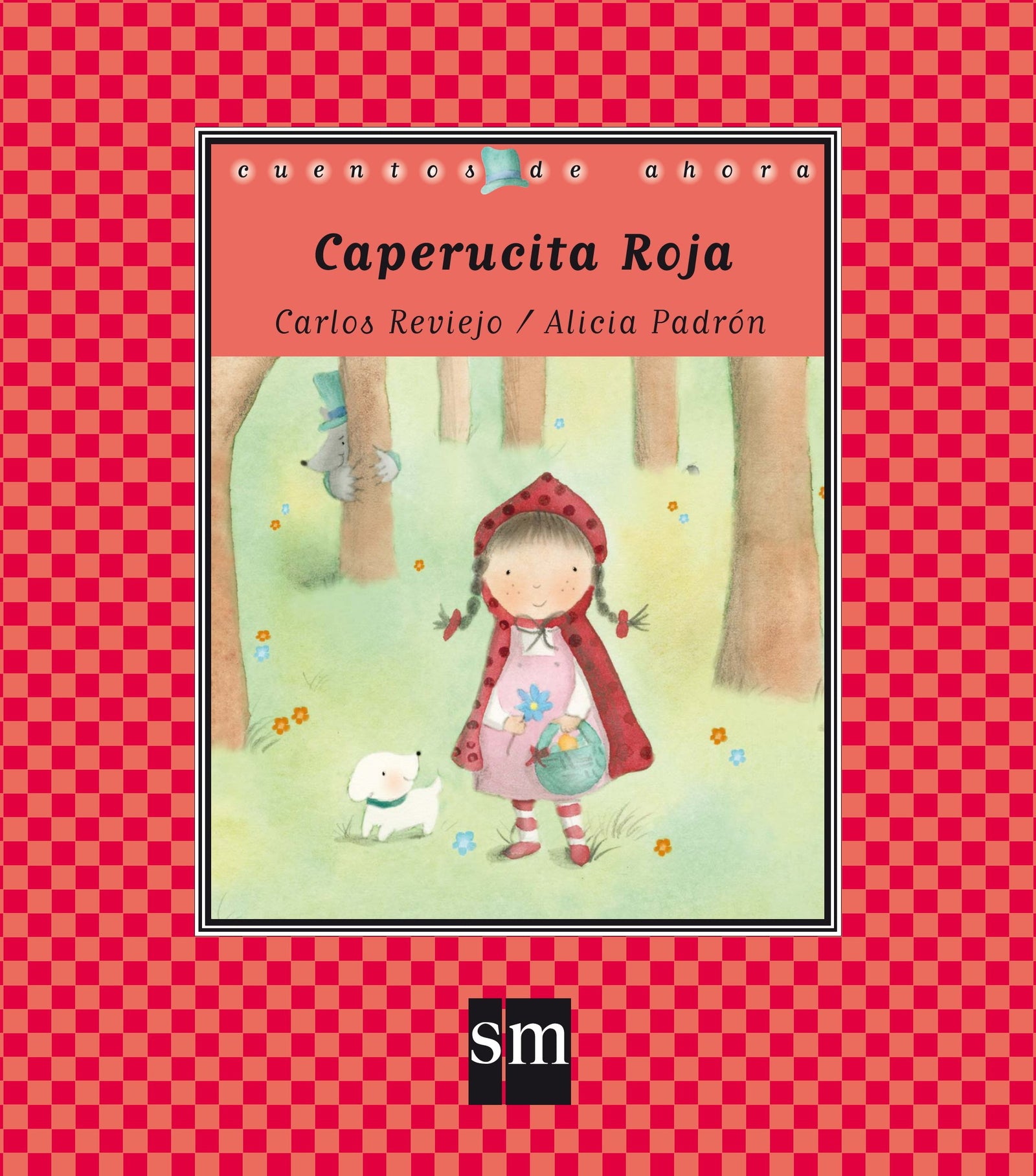 Caperucita Roja: 67 (Cuentos de ahora)