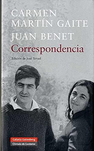 Correspondencia Martín Gaite-Juan Benet (Biografías y Memorias)