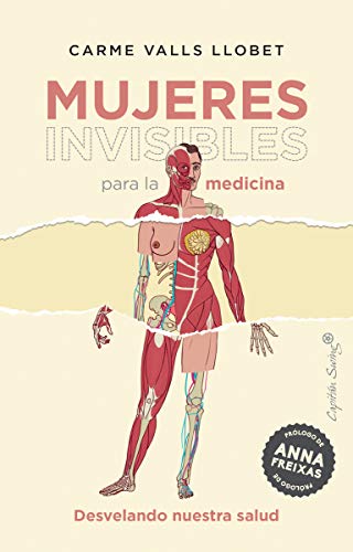 Mujeres invisibles para la Medicina: Desvelando nuestra salud (ENSAYO)