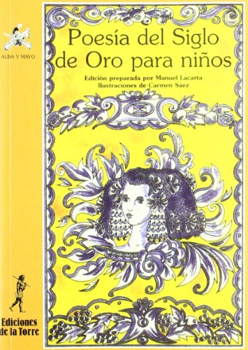 Poesía del Siglo de Oro para niños: 22 (Alba y mayo, poesía)