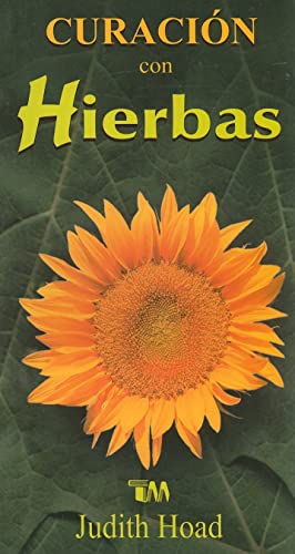 Curacion Con Hierbas = Healing with Herbs