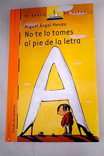 No Te Lo Tomes Al Pie De La Letra