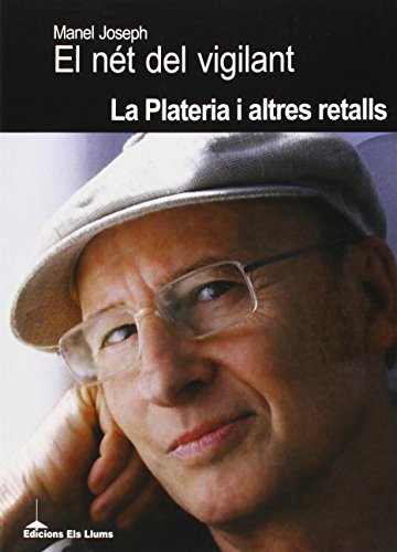 El Net Del Vigilant: La Plateria i altres retalls (Llibres Urgents)