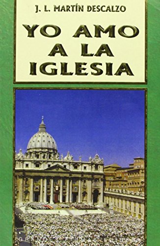 Yo amo a la Iglesia (Grandes firmas Edibesa)