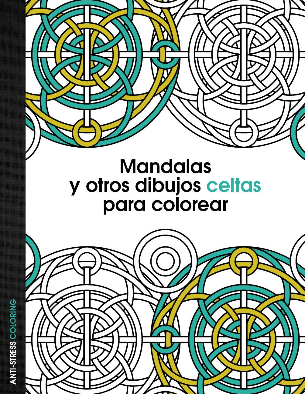 Mandalas y otros dibujos celtas para colorear (Anti-stress coloring)