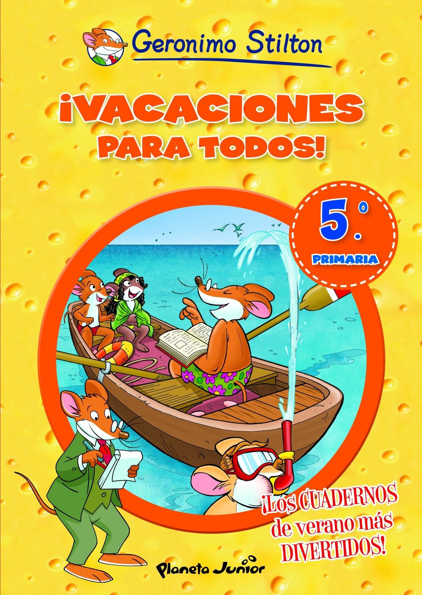 ¡Vacaciones para todos! 5: ¡Los cuadernos de verano más divertidos! (Aprende con Stilton)