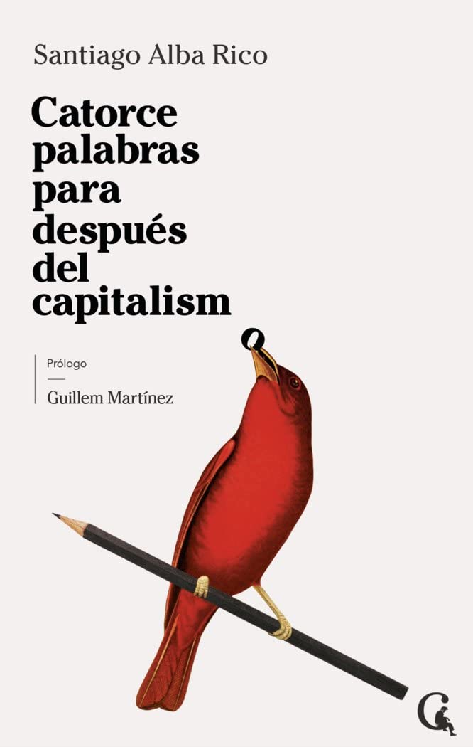 Catorce palabras para después del capitalismo: 8 (Escritos Contextatarios)