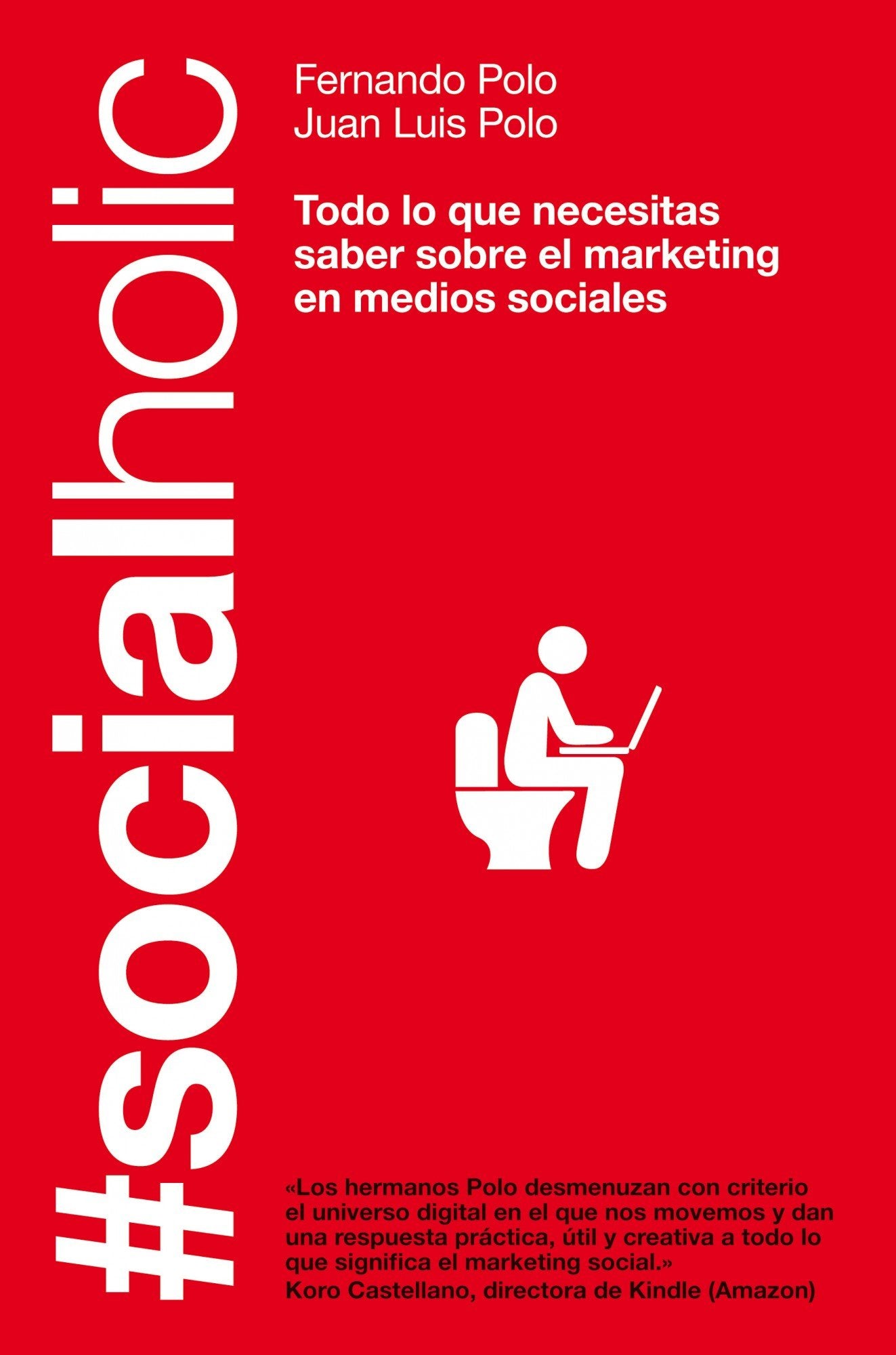 #Socialholic: Todo lo que necesitas saber sobre marketing en medios sociales (Gestión 2000)