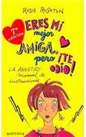 ERES MI MEJOR AMIGA,PERO TE ODIO-MONTENA: 12 (CHICAS)