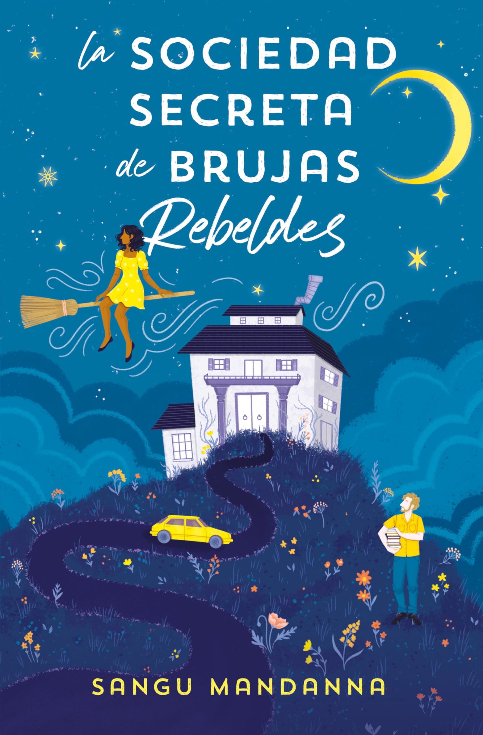 La Sociedad Secreta de Brujas Rebeldes (Ediciones B)