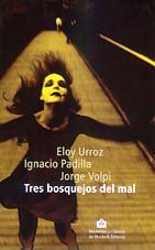 Tres bosquejos del mal (Modernos y Clásicos)