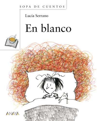 En blanco (PRIMEROS LECTORES - Sopa de Cuentos)