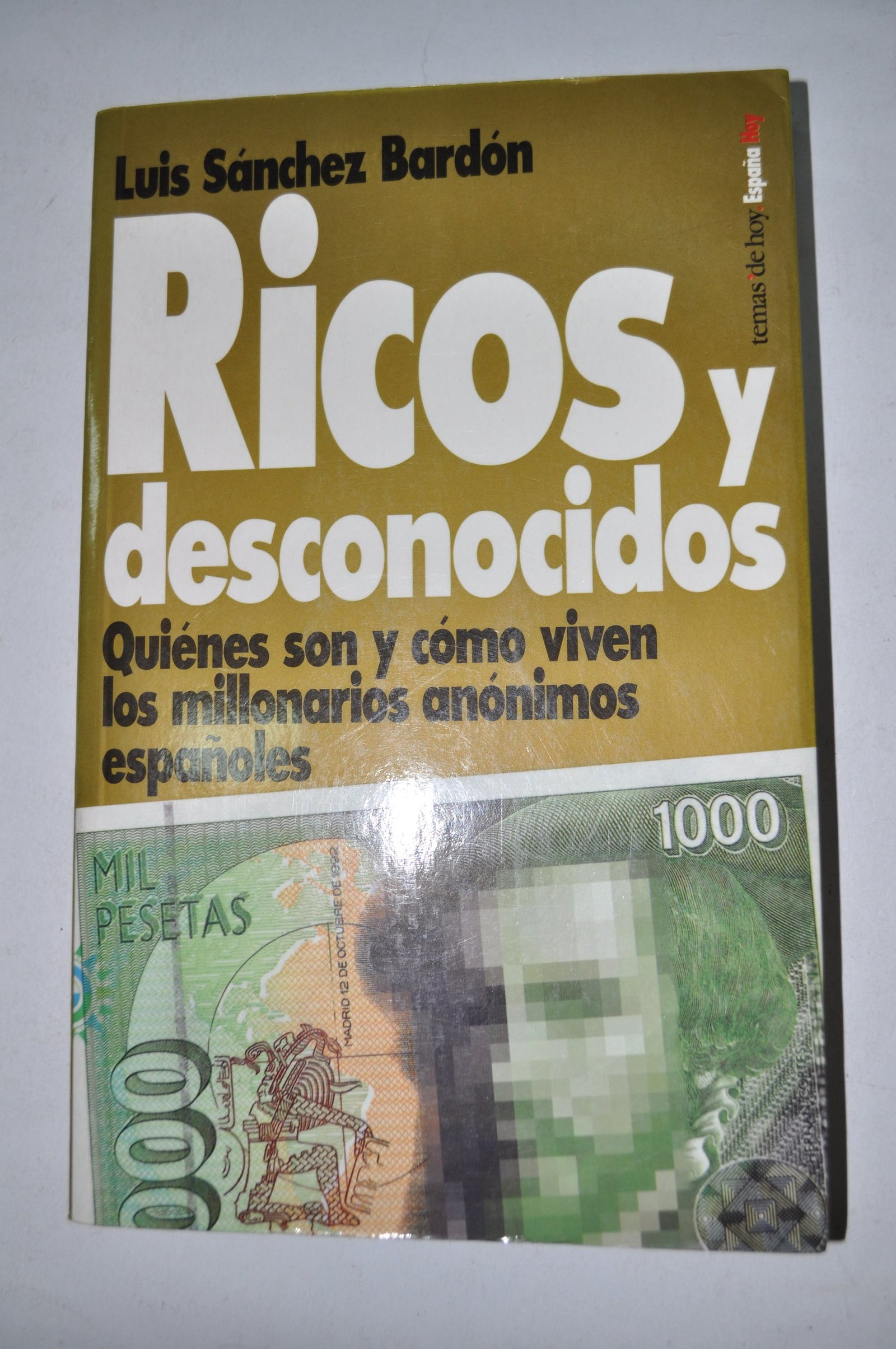 Ricos y desconocidos