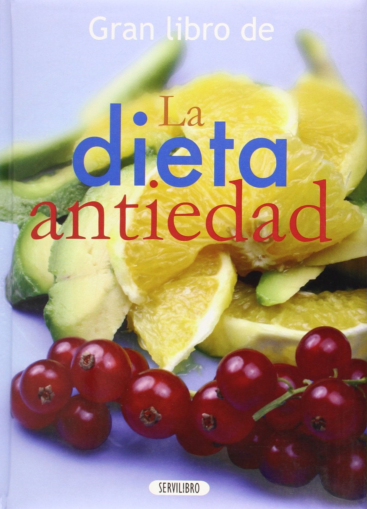 La Dieta Antiedad (SIN COLECCION)