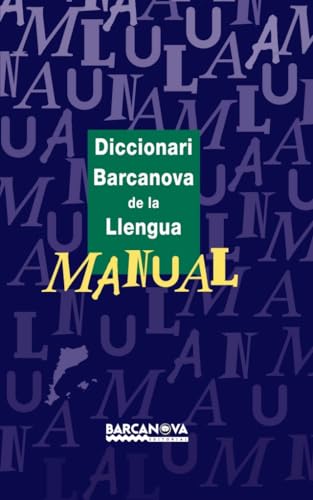 Diccionari Barcanova de la Llengua Manual (Materials Educatius - Diccionaris / Atles)