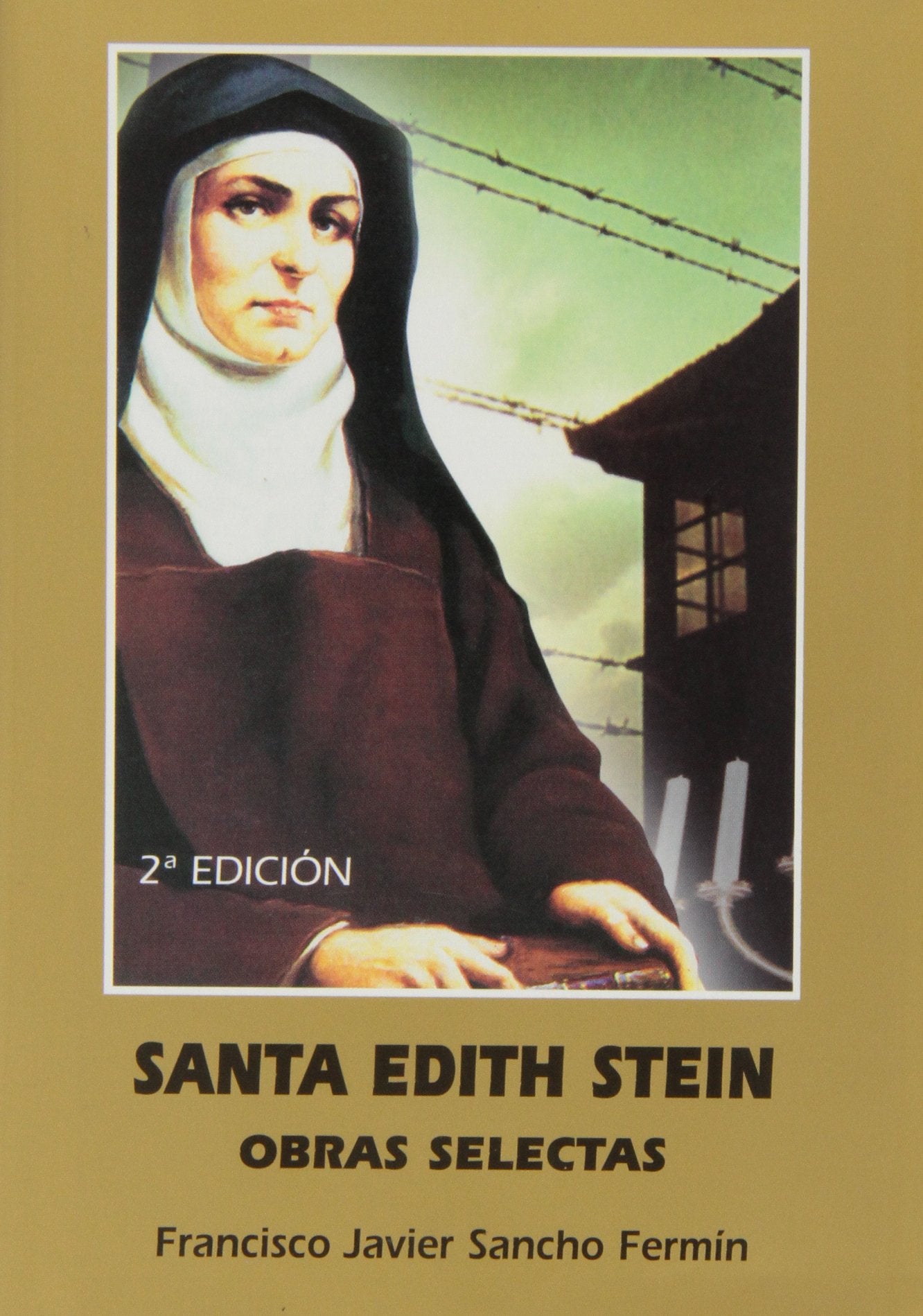 Santa Edith Stein. Obras selectas. 2ﾦed (MAESTROS ESPIRITUALES CRISTIANOS)
