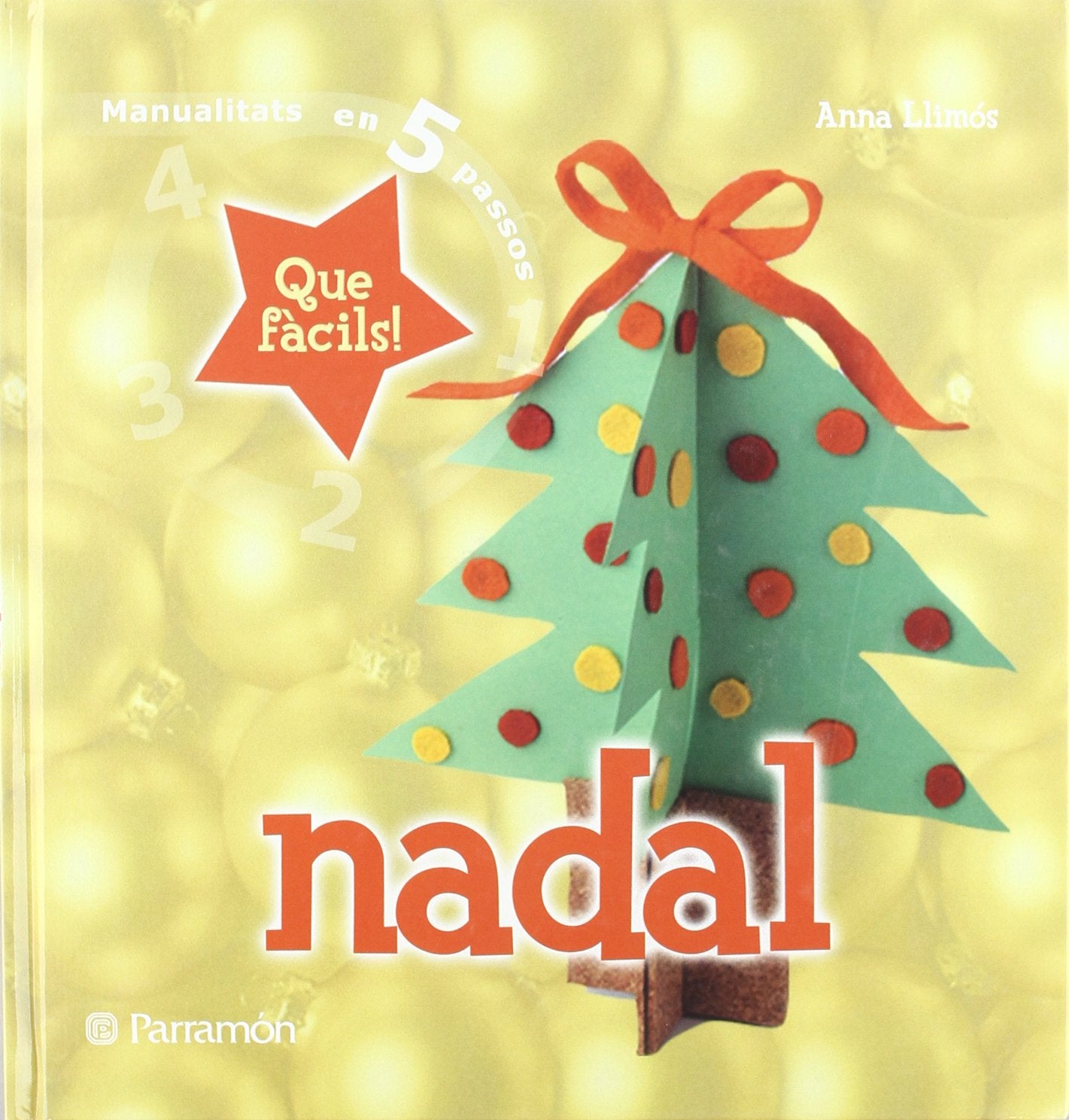 NADAL QUE FACILS (Manualidades en 5 pasos)