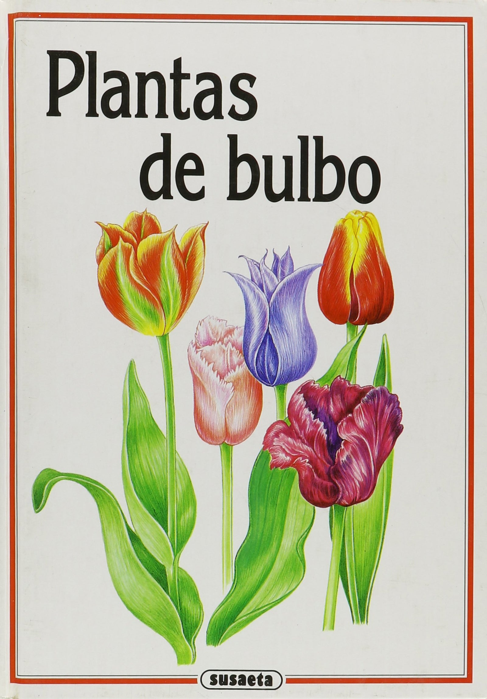 PLANTAS DE BULBO-FAUNA-FLORA (SIN COLECCION)