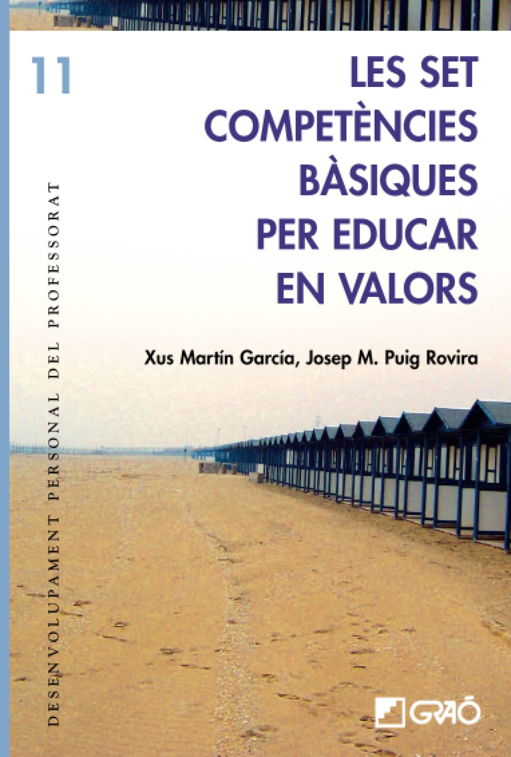 Les set competències bàsiques per educar en valors: 011 (Desenvolupament personal del professorat)