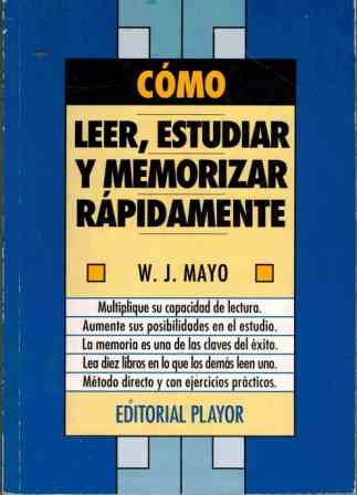 Cómo leer, estudiar y memorizar rápidamente