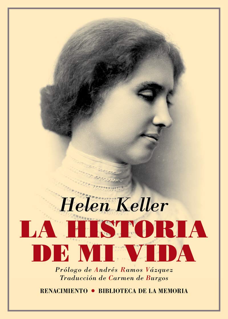 La historia de mi vida (Biblioteca de la Memoria, Serie Menor)