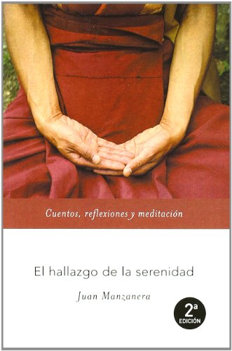 El hallazgo de la serenidad: 1 (MR Espiritualidad)