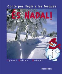 És Nadal!: Conte per llegir a les fosques (Llibres infantils i juvenils - Contes per llegir a les fosques)