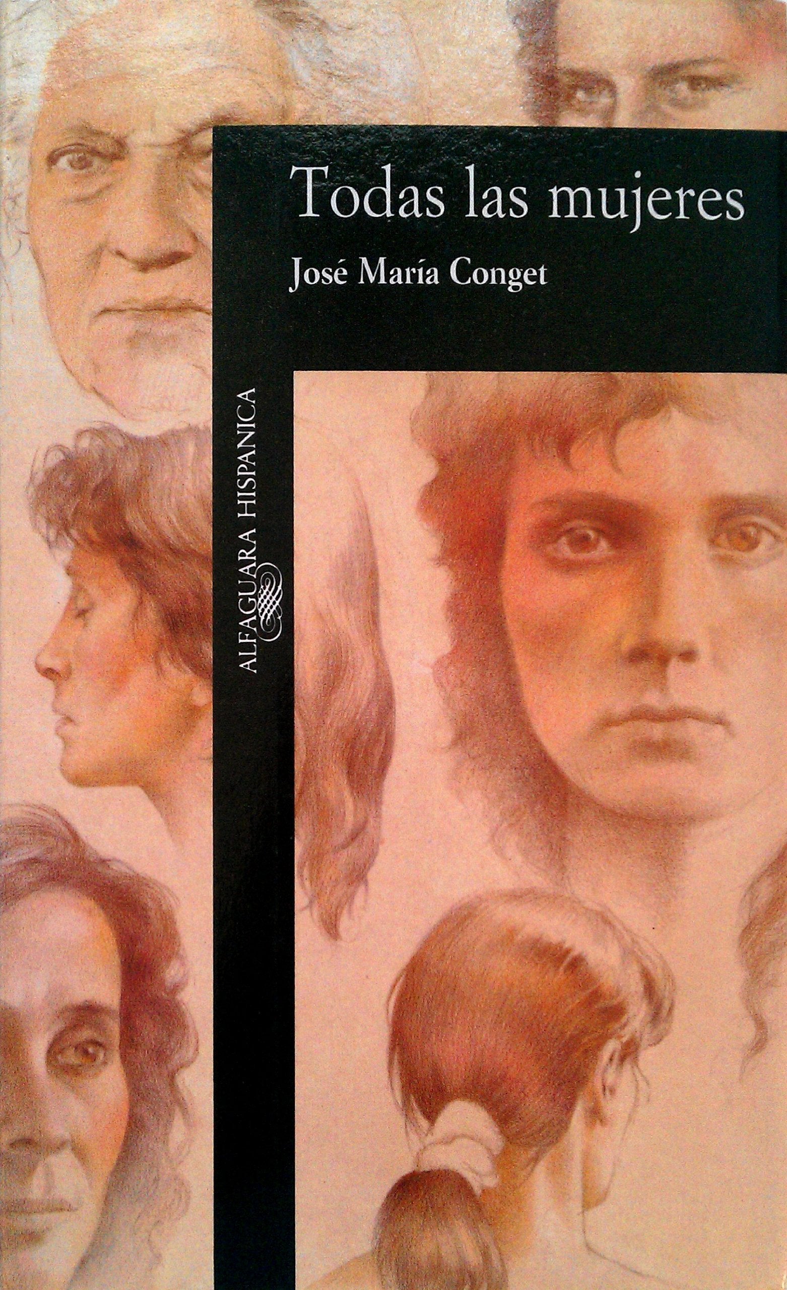 Todas Las Mujeres (Alfaguara Hispanica)