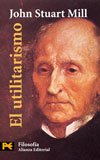El utilitarismo (El Libro De Bolsillo - Filosofía)