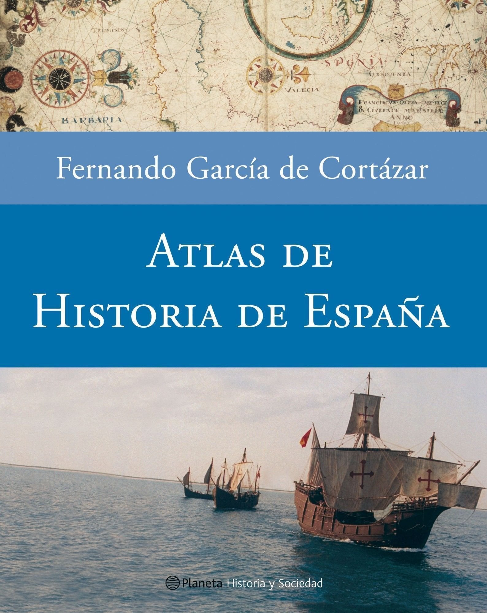 Atlas de Historia de España (Historia y Sociedad)