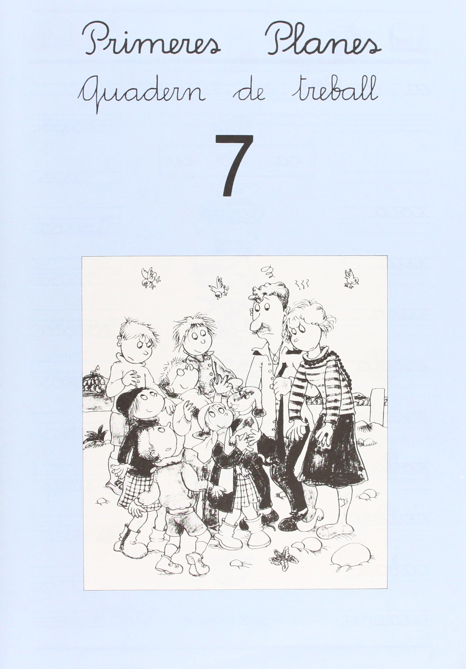 Primeres Planes. Quadern de treball 7
