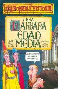 Esa barbara edad media